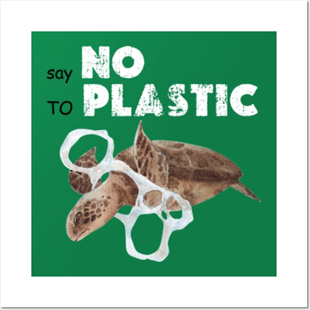 say no to plastic Wall Art by graphicaesthetic ✅